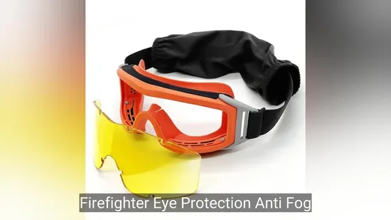 Firefighter Eye Protection Anti Fog Smoke Resistant Goggles 